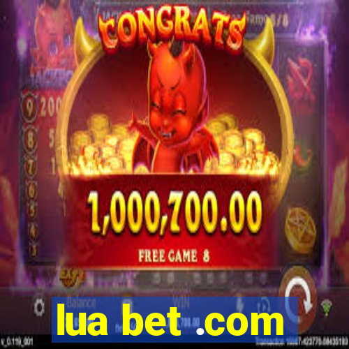 lua bet .com